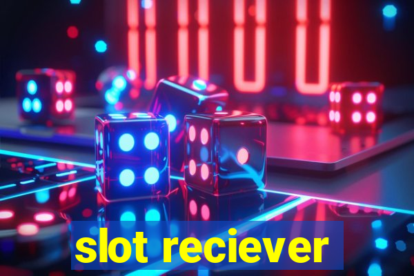 slot reciever