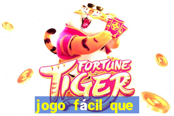 jogo fácil que ganha dinheiro