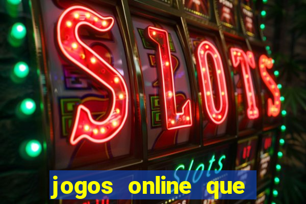 jogos online que pagam dinheiro