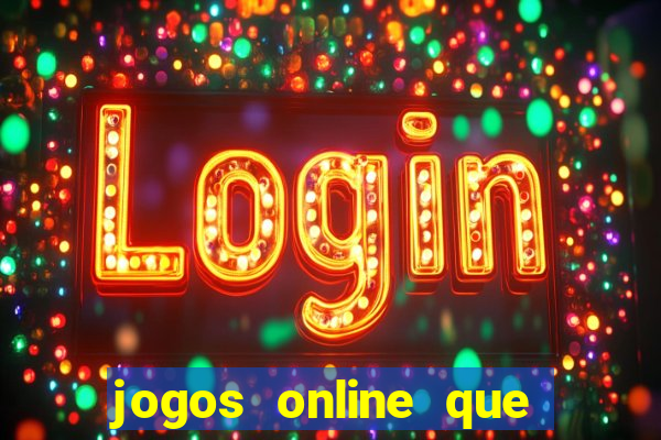 jogos online que pagam dinheiro