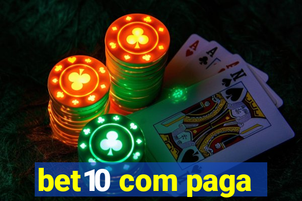 bet10 com paga