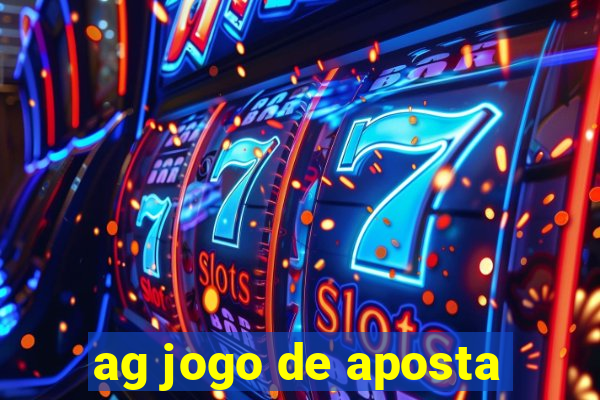 ag jogo de aposta