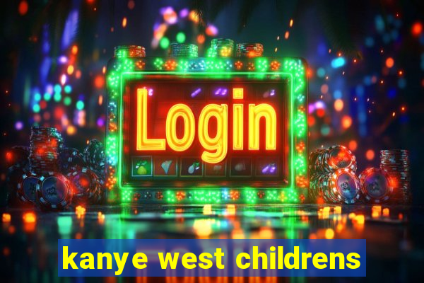 kanye west childrens