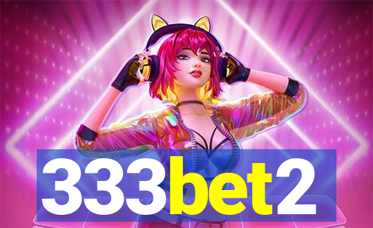 333bet2