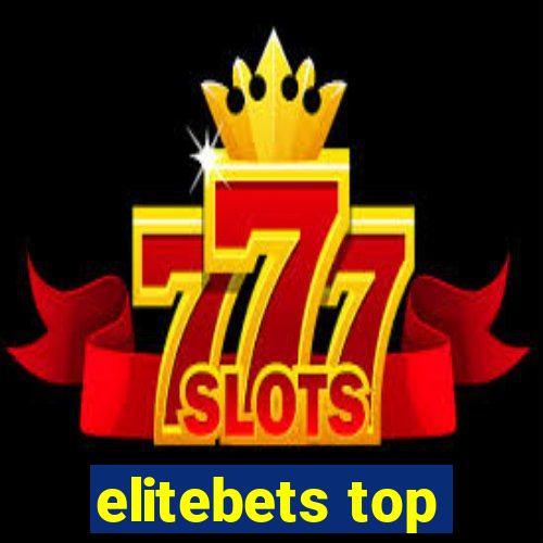 elitebets top