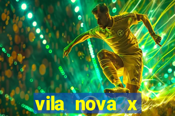 vila nova x tombense ao vivo