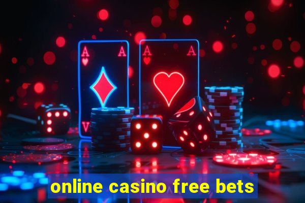 online casino free bets