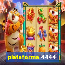 plataforma 4444