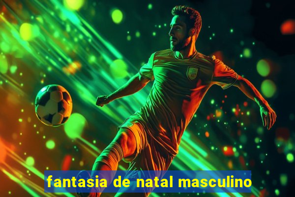 fantasia de natal masculino