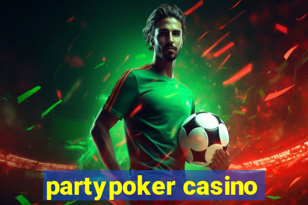 partypoker casino