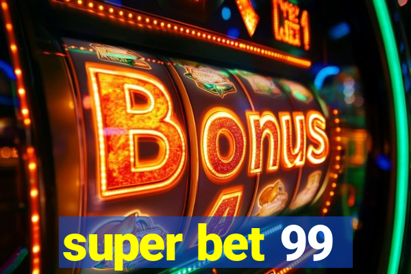 super bet 99