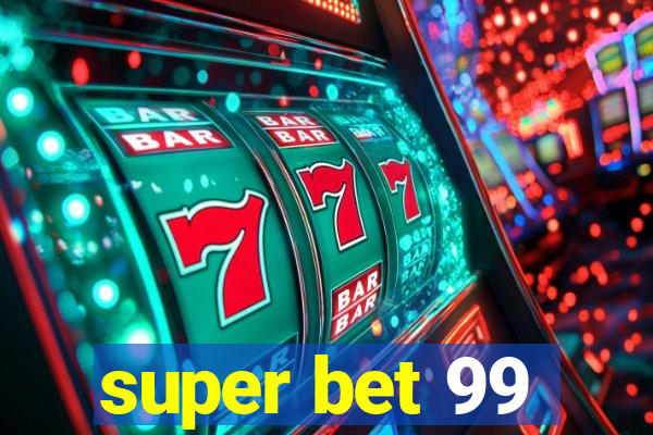 super bet 99