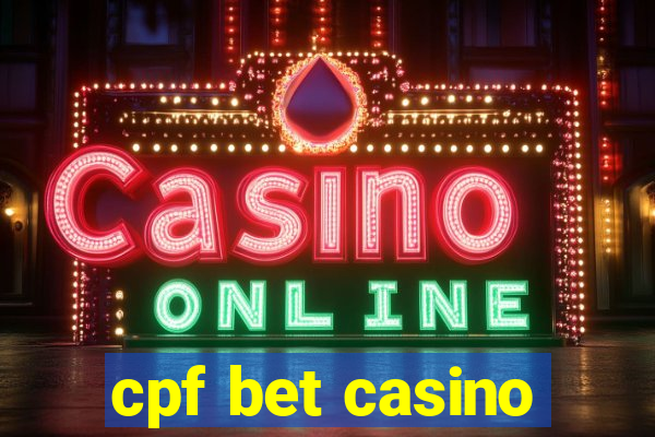 cpf bet casino