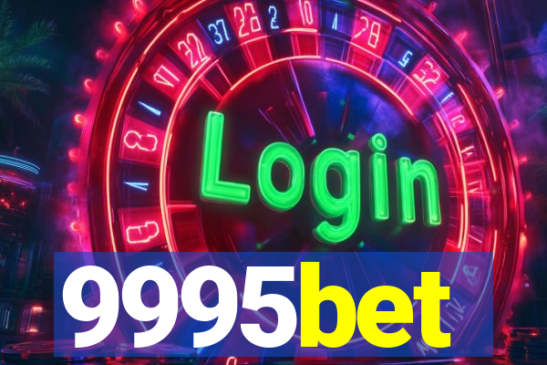 9995bet