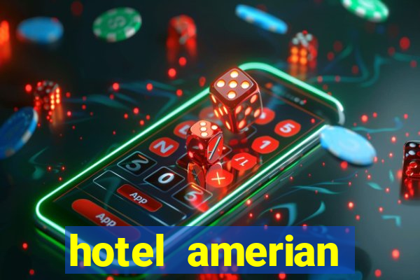 hotel amerian termas de rio hondo