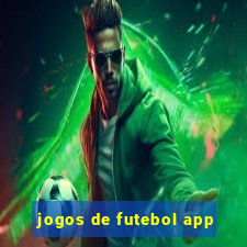 jogos de futebol app