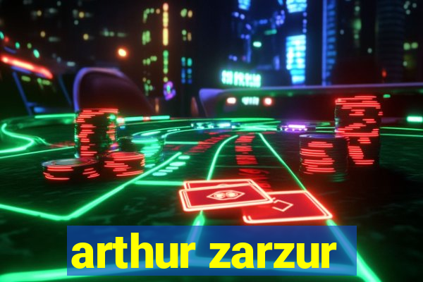 arthur zarzur