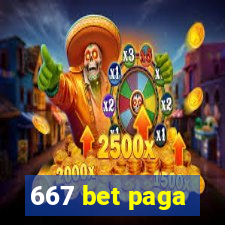 667 bet paga