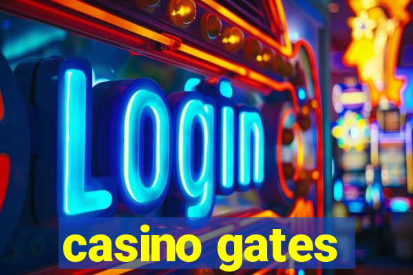 casino gates