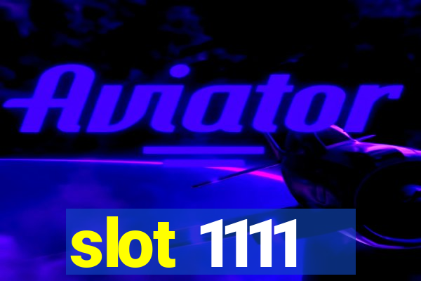 slot 1111