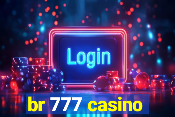 br 777 casino