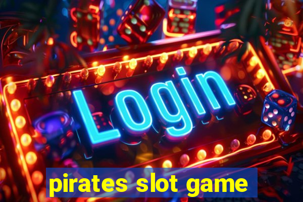 pirates slot game