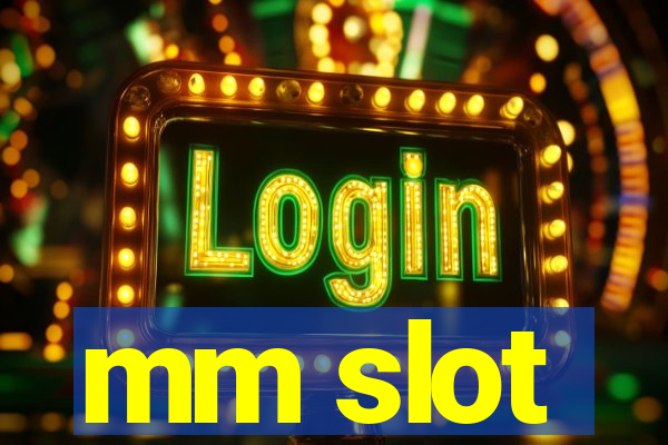 mm slot