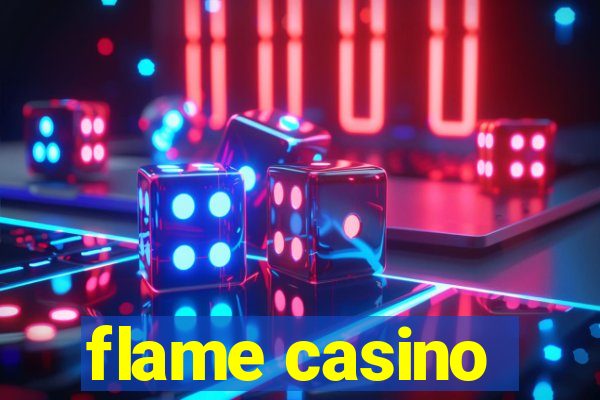 flame casino