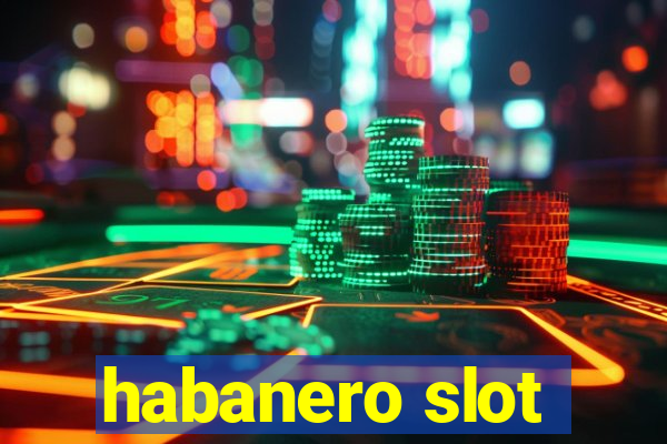 habanero slot