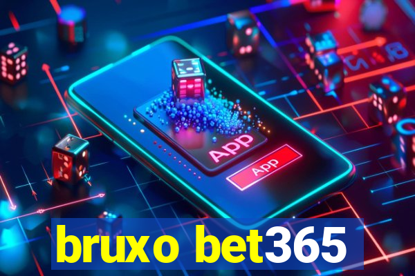 bruxo bet365