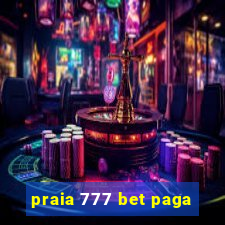 praia 777 bet paga