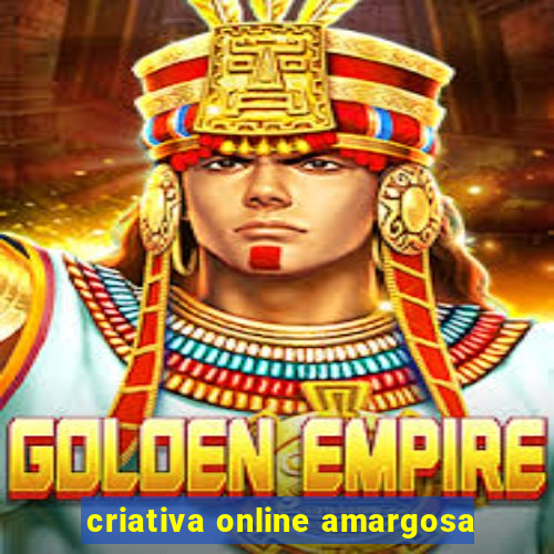 criativa online amargosa