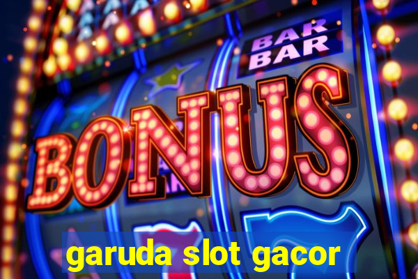 garuda slot gacor