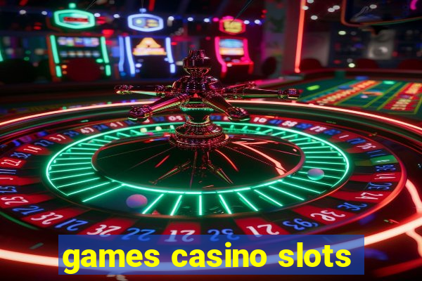 games casino slots