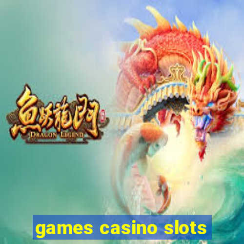 games casino slots