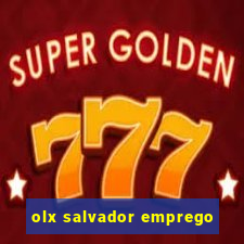 olx salvador emprego