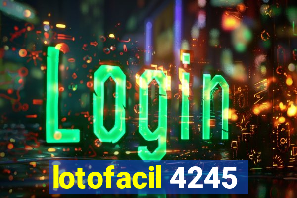 lotofacil 4245