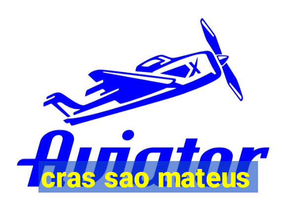 cras sao mateus