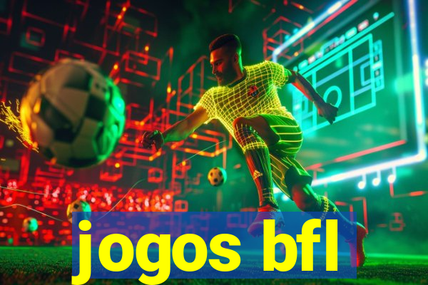 jogos bfl