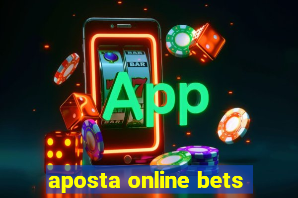 aposta online bets