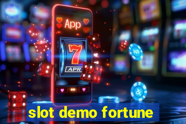 slot demo fortune