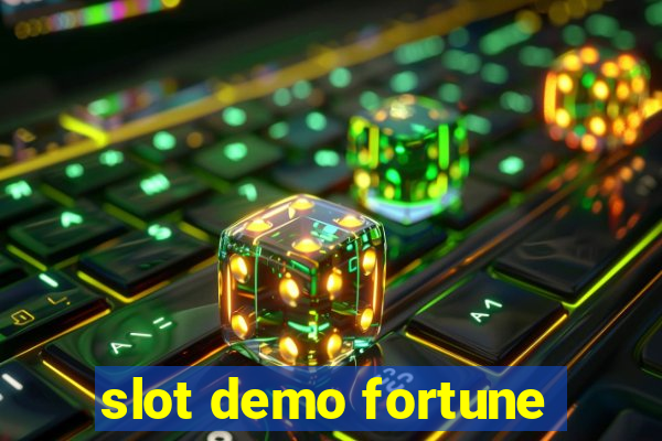 slot demo fortune