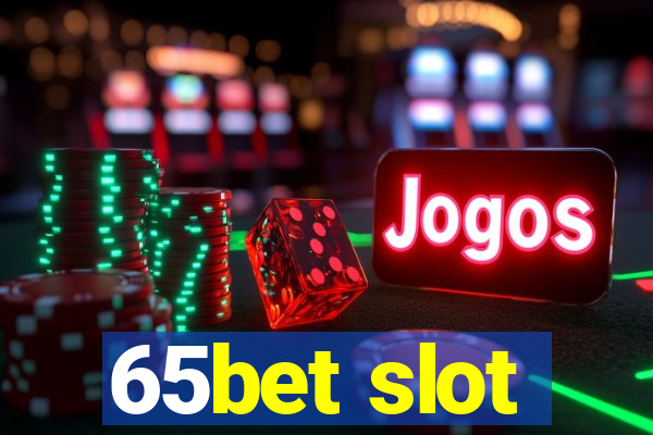 65bet slot