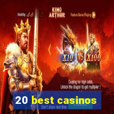 20 best casinos