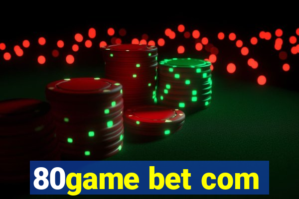 80game bet com