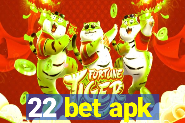 22 bet apk