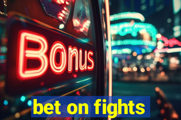 bet on fights