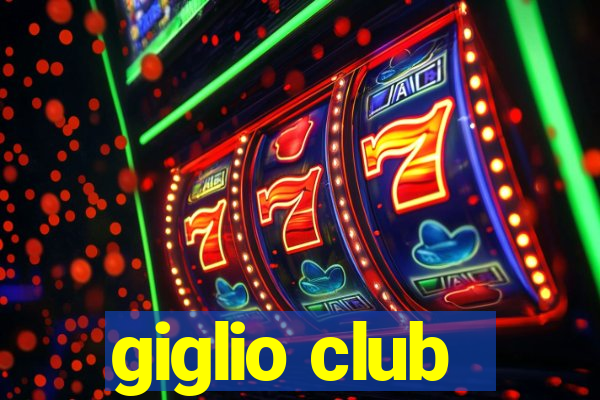 giglio club