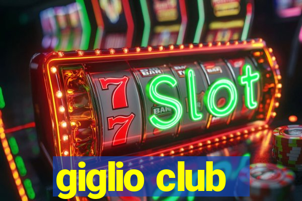 giglio club