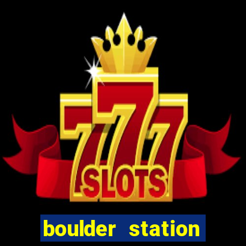 boulder station hotel & casino